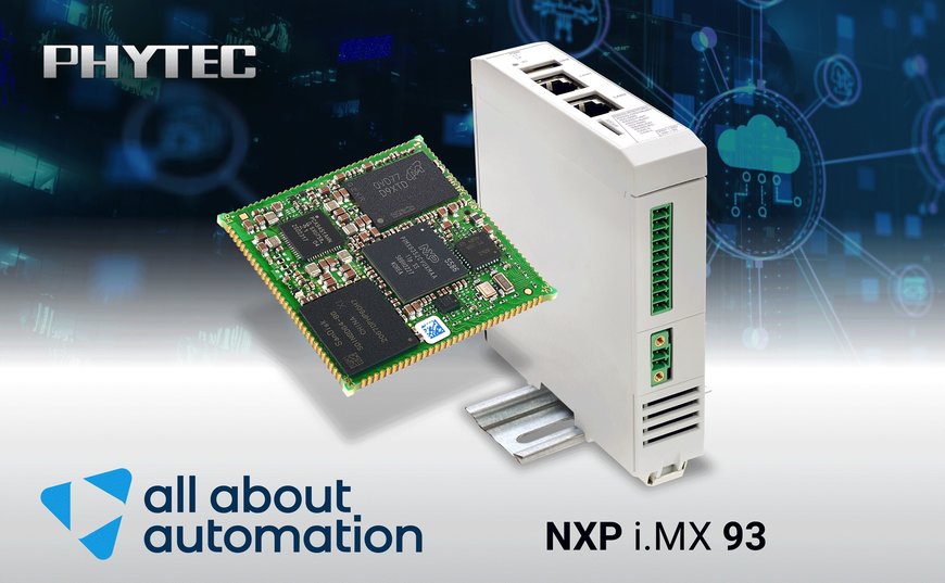 Phytec auf der all about automation: Von SoM bis Gateway: NXP i.MX 93 in allen Ausbaustufen